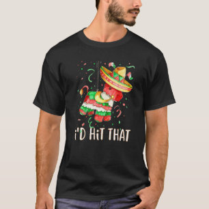Ich würde das mexikanische Party Pinata Cinco de M T-Shirt