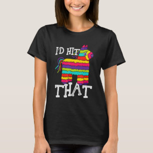 Ich würde das Party Pinata Cinco de Mayo treffen T-Shirt