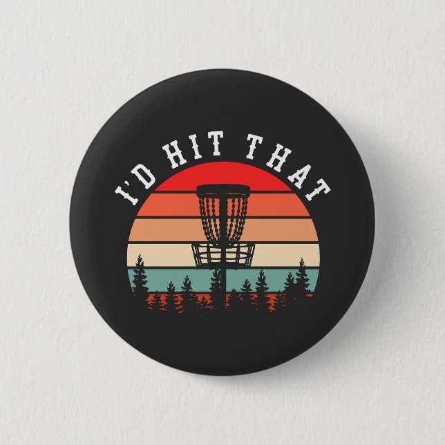 Ich würde das treffen | Funny Retro Disk Golf Button (Vorderseite)