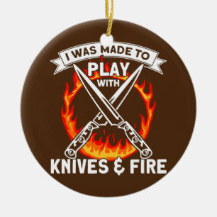 Ich wurde dazu gemacht, mit Messern und Feuerküche Keramik Ornament