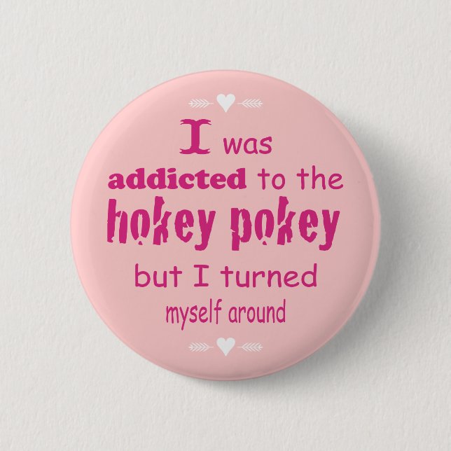 Ich wurde dem Hokey Pokey Typografy Zitat zugeschr Button (Vorderseite)