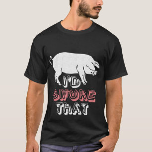Ich würde den rauchen T-Shirt