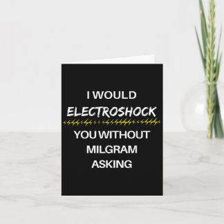 Ich würde dich Elektroschock machen, ohne dass Mil Karte