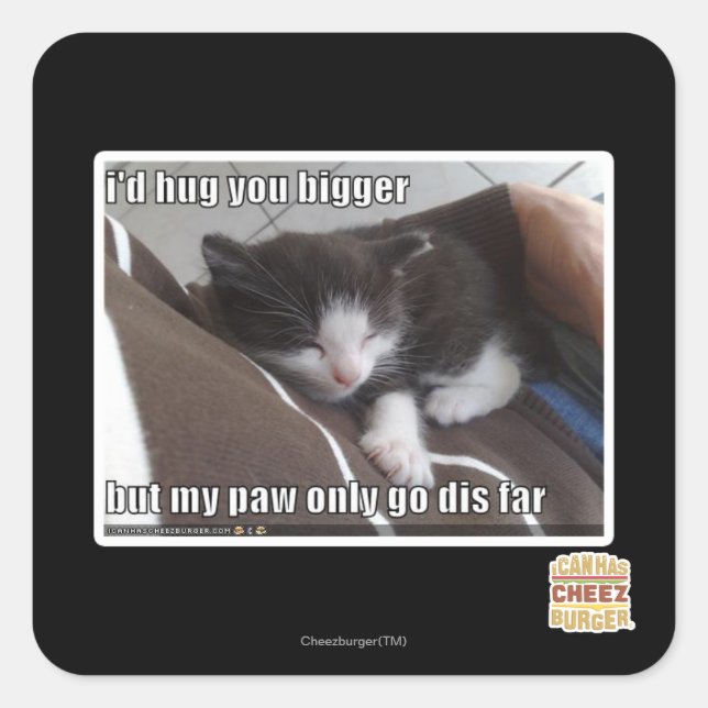 Ich würde dich größer umarmen quadratischer aufkleber (Vorderseite)