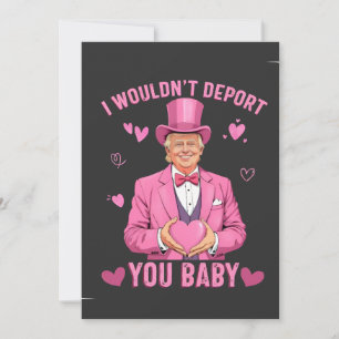 Ich würde dich nicht abschieben, Baby Trump Valent Feiertagskarte