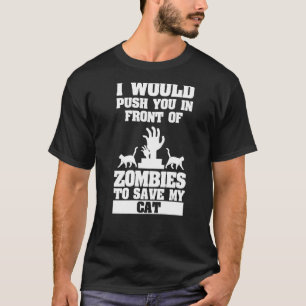 Ich würde dich Zombies zum Fraß vorwerfen, um mein T-Shirt