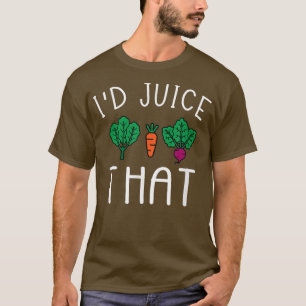 Ich würde diese lustige Pflanze Juckreiz-Frucht Ju T-Shirt