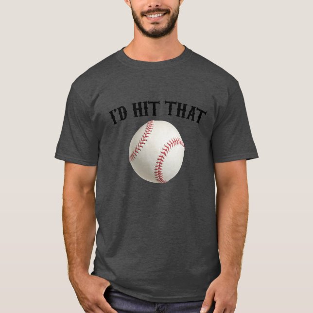Ich würde diesen Baseball schlagen T-Shirt (Vorderseite)