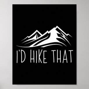 Ich würde diesen Berg wandern Bergwandern Camping Poster