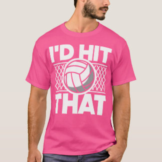 Ich würde diesen lustigen Volleyball treffen T-Shirt