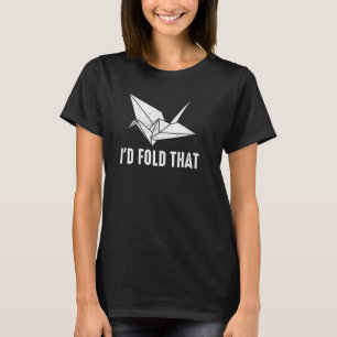 Ich würde diesen Origami-Kranich falten T-Shirt