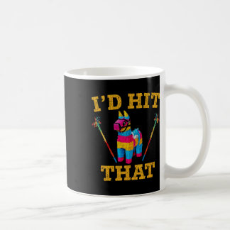 Ich würde dieses Piñata-Shirt treffen Lustiges Cin Kaffeetasse