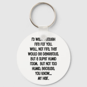 Ich würde dir das Feuer reichen Schlüsselanhänger