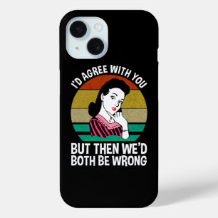 Ich würde dir zustimmen, aber dann hätten wir beid Case-Mate iPhone hülle