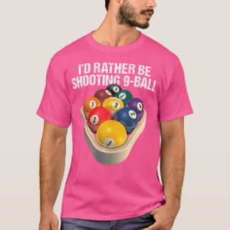 Ich würde eher 9-Ball-Billard-Gear schießen T-Shirt