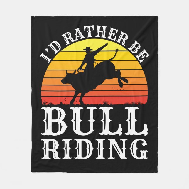 Ich würde eher als Bull-Reiter auf Rodeo fahren Fleecedecke (Vorderseite)