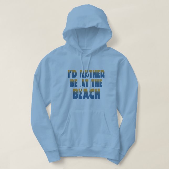 Ich würde eher am StrandHoodie sein Hoodie (Design vorne)
