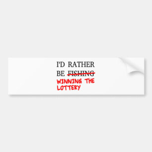 Ich würde eher angeln... Der Lotteriegewinn Autoaufkleber