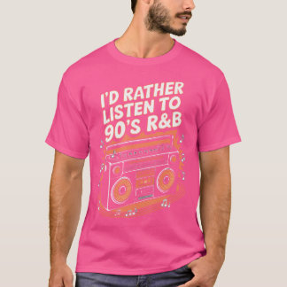 Ich würde eher auf den 90er-RB hören T-Shirt