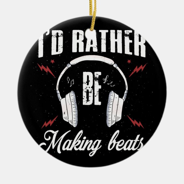 Ich würde eher Beats Music Producer machen Keramik Ornament (Vorne)