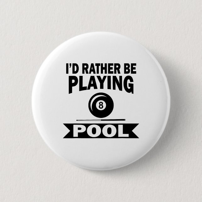 Ich würde eher Billard Billard Pool Pla spielen Button (Vorderseite)