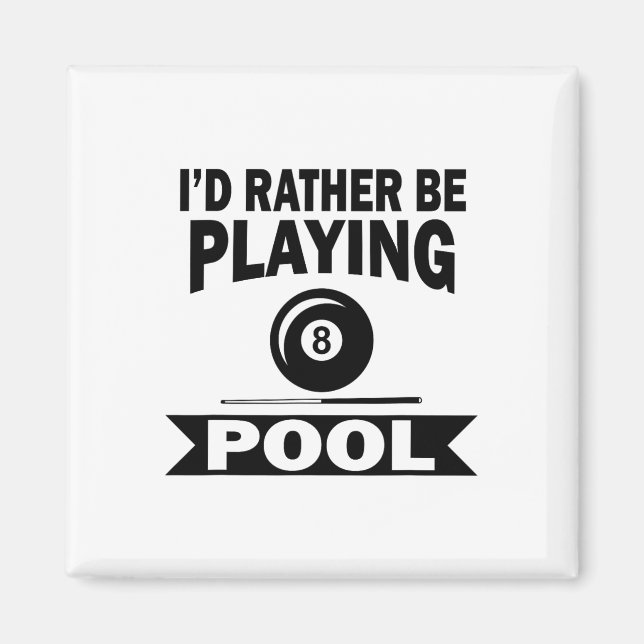 Ich würde eher Billard Billard Pool Pla spielen Magnet (Vorne)