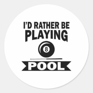 Ich würde eher Billard Billard Pool Pla spielen Runder Aufkleber