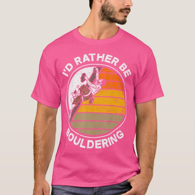 Ich würde eher Boulderer Climber Funny C bouldern T-Shirt (Vorderseite)