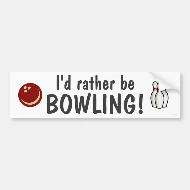 Ich würde eher Bowling sein! Autoaufkleber (Vorne)