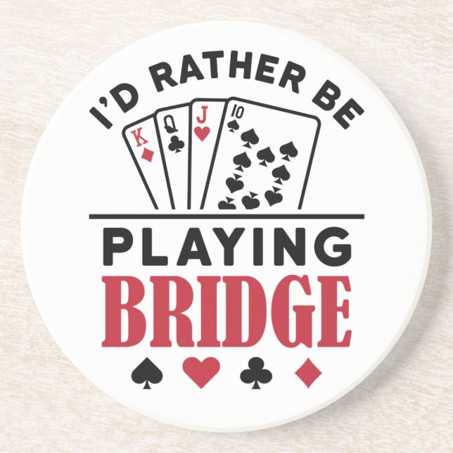 Ich würde eher Bridge Cool Bridge Card Game spiele Getränkeuntersetzer (Vorne)