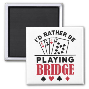 Ich würde eher Bridge Cool Bridge Card Game spiele Magnet