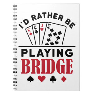 Ich würde eher Bridge Cool Bridge Card Game spiele Notizblock