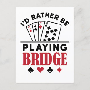 Ich würde eher Bridge Cool Bridge Card Game spiele Postkarte