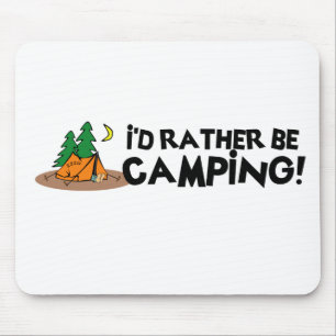 Ich würde eher Camping sein Mousepad