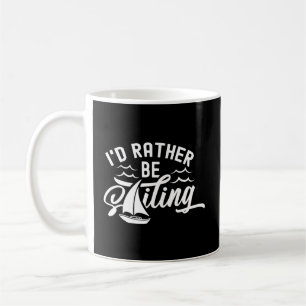 Ich würde eher Captain Sailboat Sailor segeln Kaffeetasse