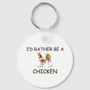Ich würde eher ein Huhn sein Schlüsselanhänger