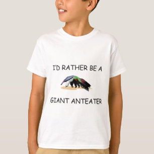 Ich würde eher ein riesiger Anteater sein T-Shirt
