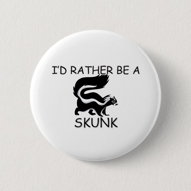 Ich würde eher ein Stinktier sein Button (Vorderseite)