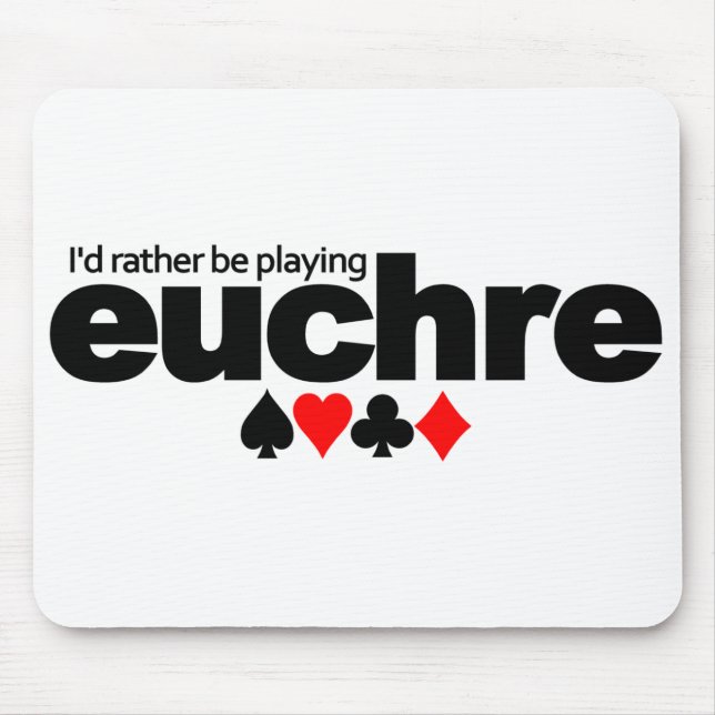 Ich würde eher Euchre-Mousepad spielen Mousepad (Vorne)