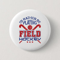 Ich würde eher Feldhockey spielen
