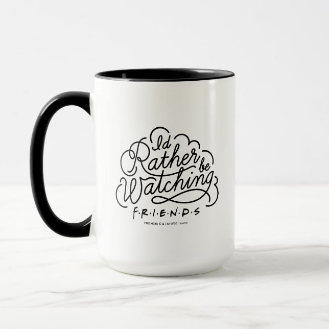 Ich würde eher FRIENDS™ Script 2 gucken Tasse (Links)