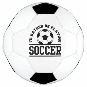 Ich würde eher Fußball spielen