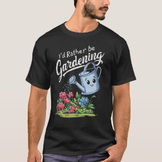 Ich würde eher Gartenarbeit machen. Garten Lover T-Shirt