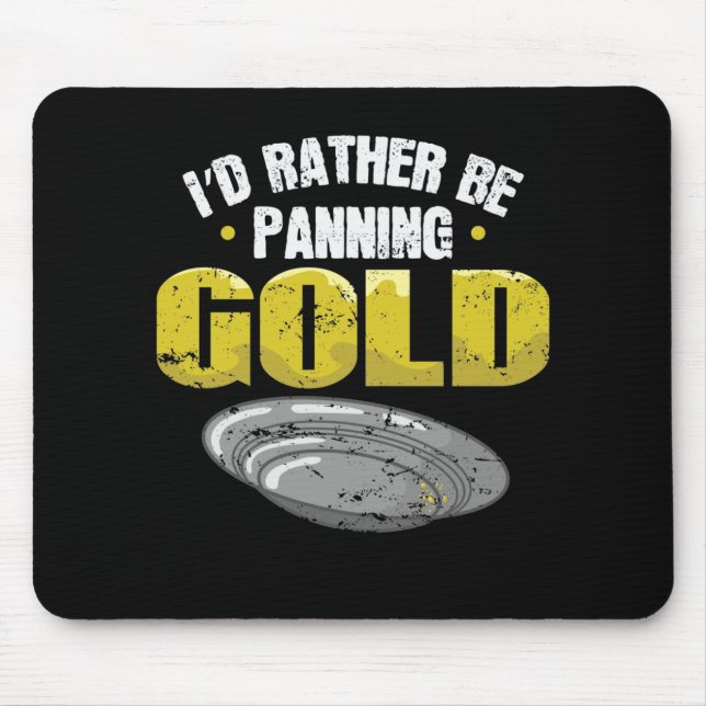 Ich würde eher Gold sammeln Mousepad (Vorne)