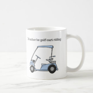 Ich würde eher Golfmobil-Reiten sein Kaffeetasse