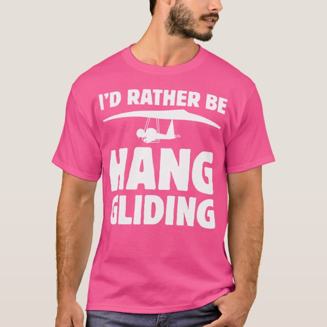 Ich würde eher Hang Gliding sein T-Shirt (Vorderseite)