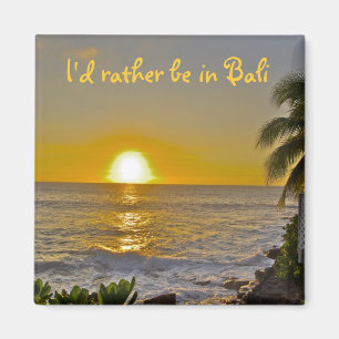 Ich würde eher im Bali-Strandsonnenuntergang sein Magnet
