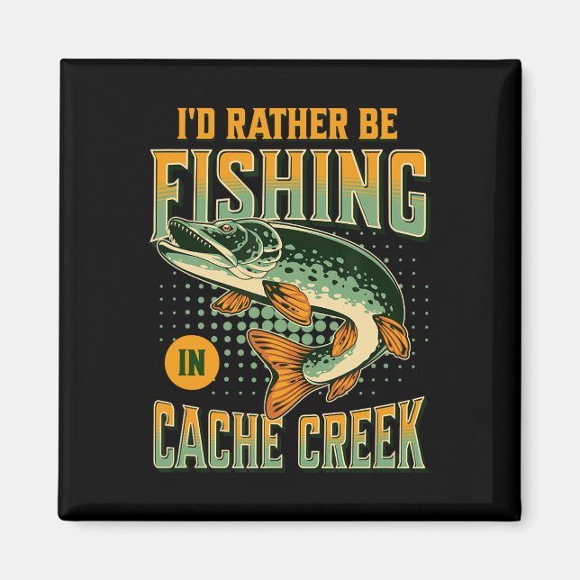 Ich würde eher im Cache-Bach fischen Magnet (Vorne)
