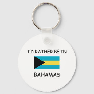 Ich würde eher in Bahamas sein Schlüsselanhänger