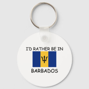 Ich würde eher in Barbados sein Schlüsselanhänger